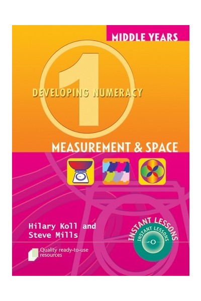 Middle Years Developing Numeracy - Measurement and Space: Book 1