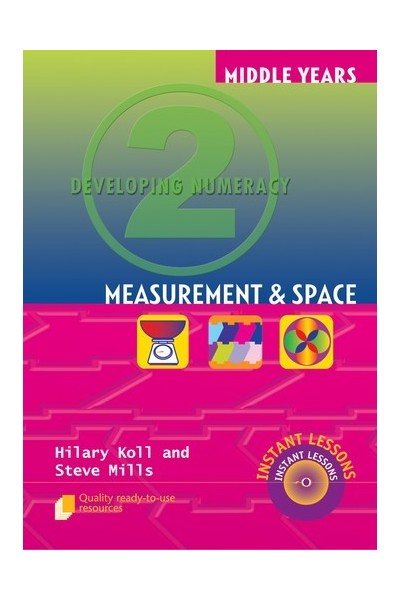 Middle Years Developing Numeracy - Measurement and Space: Book 2