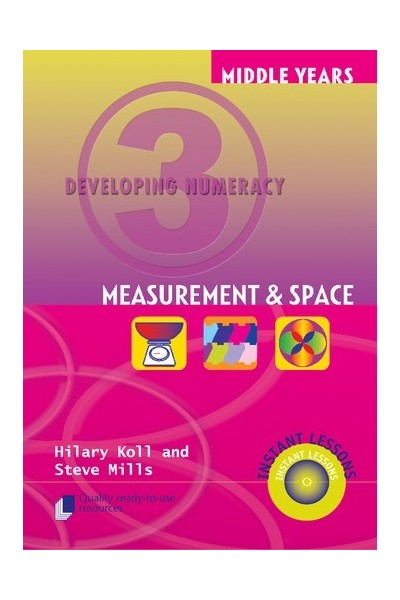 Middle Years Developing Numeracy - Measurement and Space: Book 3