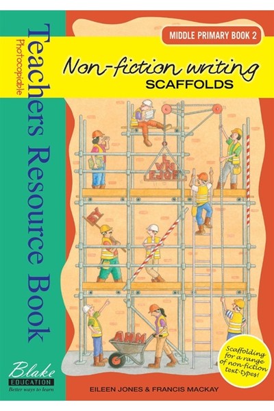 Non-fiction Writing Scaffolds - Middle Primary: Book 2