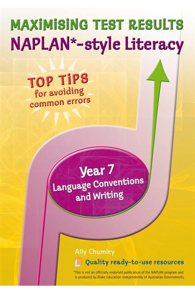 Maximising Test Results - NAPLAN*-style Literacy: Year 7 - Language Conventions and Writing