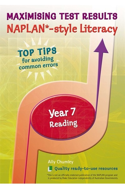 Maximising Test Results - NAPLAN*-style Literacy: Year 7 - Reading