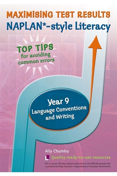 Maximising Test Results - NAPLAN*-style Literacy: Year 9 - Language Conventions and Writing