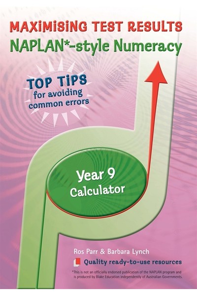 Maximising Test Results - NAPLAN*-style Numeracy: Year 9 - Calculator