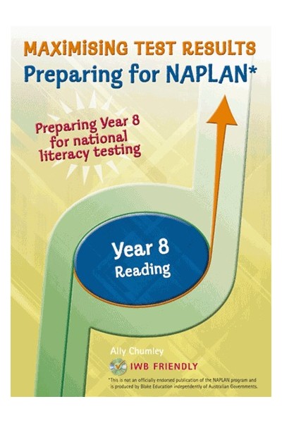 Maximising Test Results - Preparing for NAPLAN*: Reading - Year 8