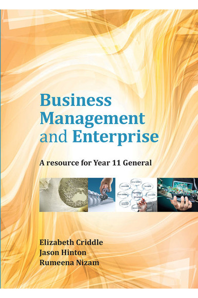 Business Management and Enterprise: A Resource for Year 11 General