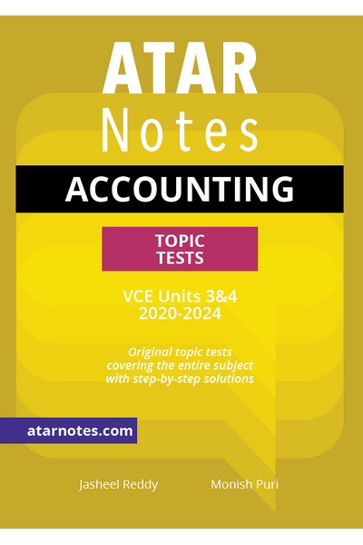 ATAR Notes VCE - Units 3 & 4 Topic Tests: Accounting (2020-2024)