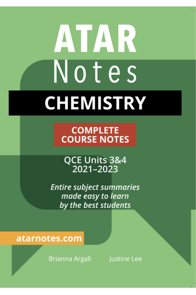 ATAR Notes QCE Chemistry 3 & 4 Complete Course Notes (2021-2023)