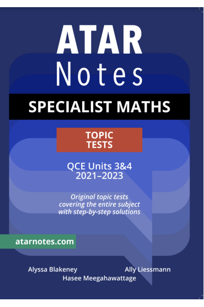 ATAR Notes QCE Specialist Maths 3 & 4 Topic Tests