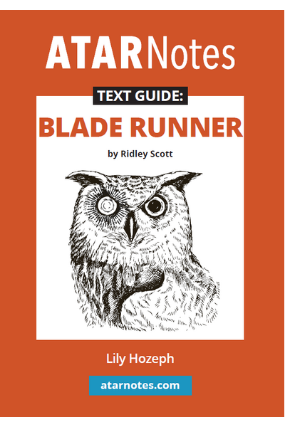 ATAR Notes Text Guide: Blade Runner