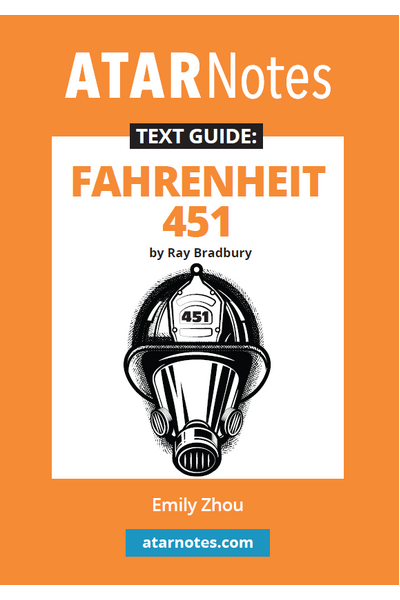 ATAR Notes Text Guide - Fahrenheit 451 by Ray Bradbury