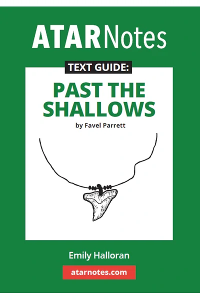 ATAR Notes Text Guide - Past the Shallows by Favel Parrett