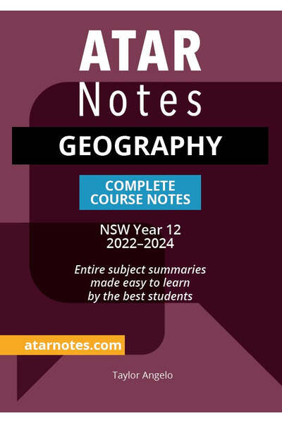 ATAR Notes HSC (Year 12) - Complete Course Notes: Geography (2022-2024)
