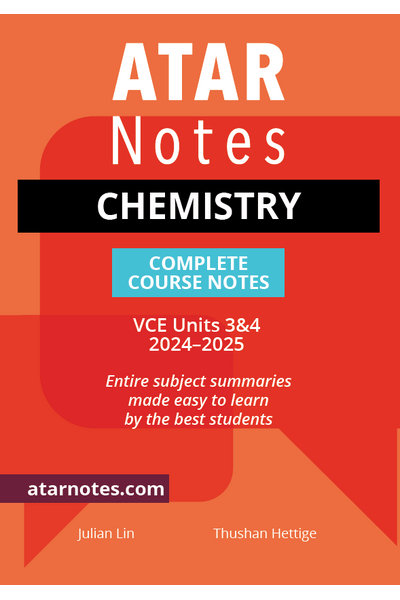 ATAR Notes VCE - Units 3 & 4 Complete Course Notes: Chemistry (2024-2025)