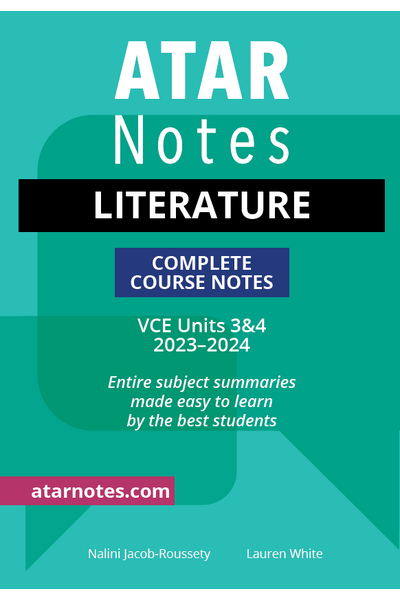 ATAR Notes VCE Literature 3 & 4 Notes (2023-2024)