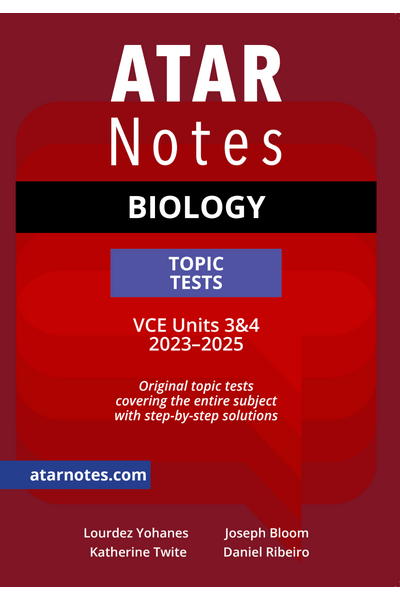 ATAR Notes VCE - Units 3 & 4 Topic Tests: Biology (2023-2025)