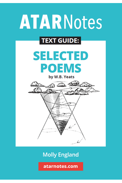ATAR Notes Text Guide: Selected Poems by W.B. Yeats