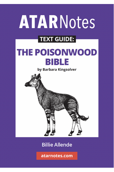 ATAR Notes Text Guide - The Poisonwood Bible by Barbara Kingsolver
