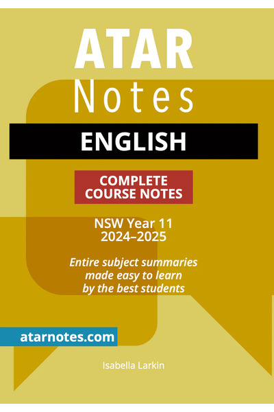 ATAR Notes HSC (Year 11) - Complete Course Notes: English (2024-2025)