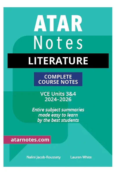 ATAR Notes VCE Literature 3 & 4 Notes (2024-2026)
