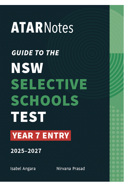ATAR Notes Guide to the NSW Selective Schools Test: Year 7 Entry 2025 - 2027