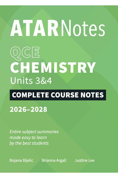 ATAR Notes QCE - Units 3 & 4 Complete Course Notes: Chemistry (2026-2028)
