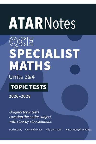 ATAR Notes QCE Specialist Maths 3&4 Topic Tests (2026-2028)
