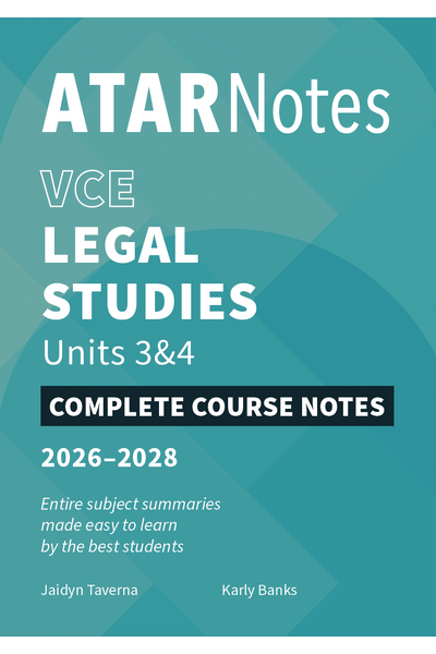 ATAR Notes VCE Legal Studies 3&4 Notes (2026-2028)
