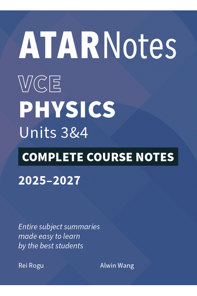 ATAR Notes VCE Physics 3&4 Notes (2025-2027)