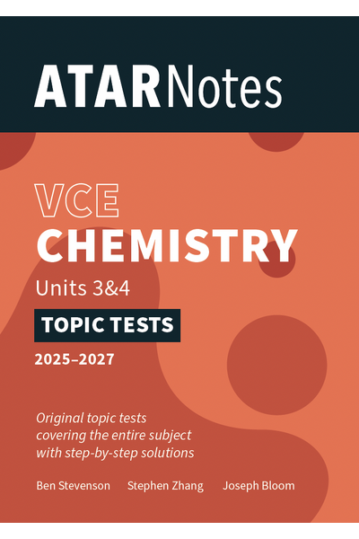 ATAR Notes VCE Chemistry 3&4 Topic Tests (2025-2027)