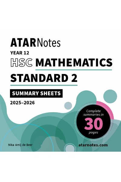 ATAR Notes HSC Year 12 Mathematics Standard 2 Summary Sheets (2025-2026)