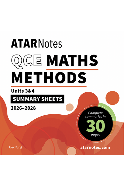 ATAR Notes QCE Maths Methods 3&4 Summary Sheets (2026-2028)