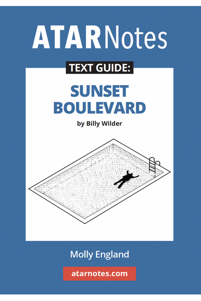 ATAR Notes Text Guide - Sunset Boulevard by Billy Wilder