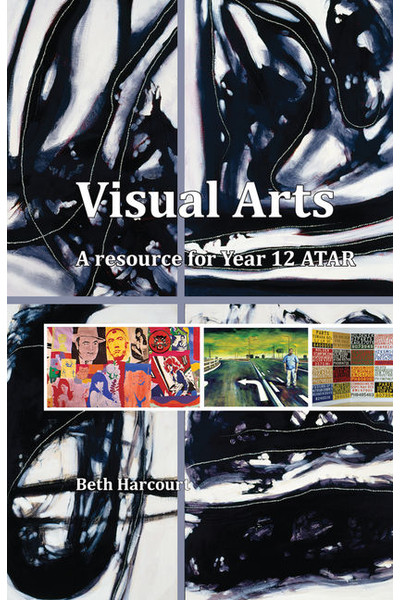 Visual Arts: A Resource for Year 12 ATAR