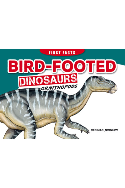 First Facts: Bird-Footed Dinosaurs