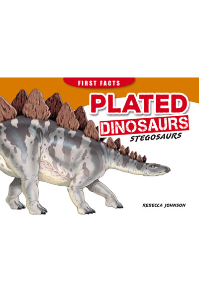 First Facts: Plated Dinosaurs