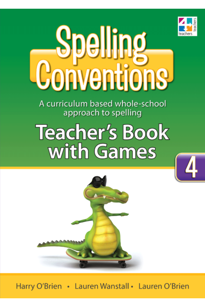 Spelling Conventions - Teacher's Book with Games: Year 4