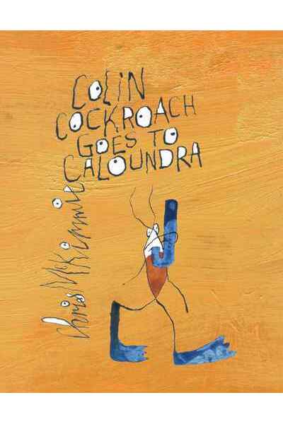 Colin Cockroach Goes to Caloundra (Paperback)
