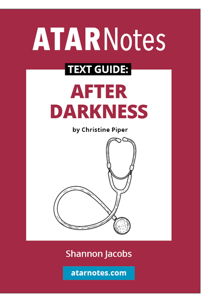 ATAR Notes Text Guide - After Darkness by Christine Piper
