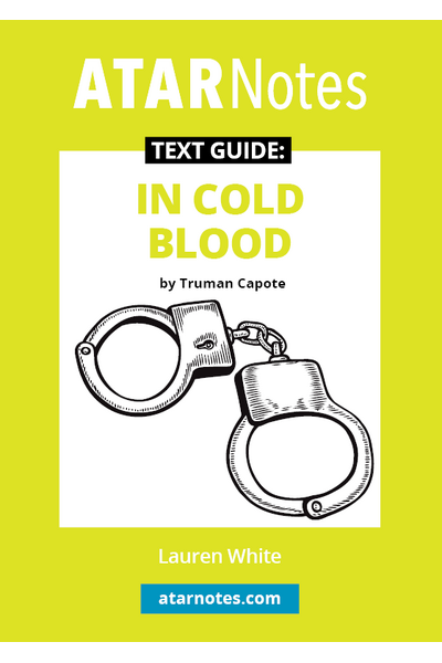 ATAR Notes Text Guide - In Cold Blood by Truman Capote