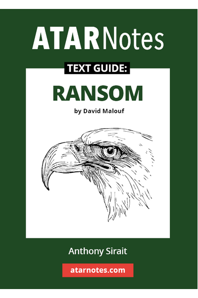 ATAR Notes Text Guide - Ransom by David Malouf