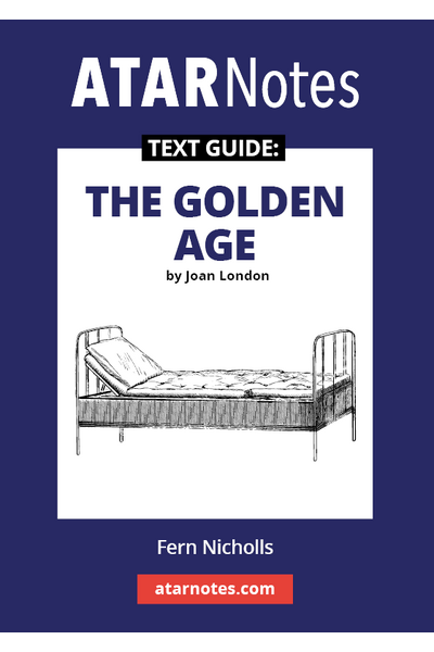 ATAR Notes Text Guide - The Golden Age by Joan London