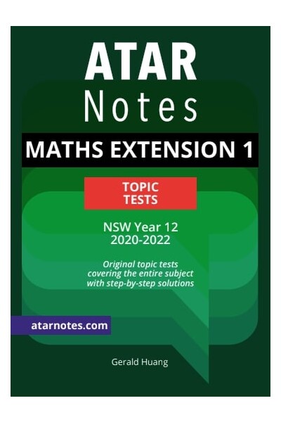 ATAR Notes Year 12 Mathematics Extension 1 Topic Tests - NSW
