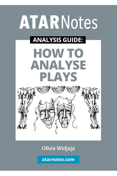 The ATAR Notes Analysis Guides: How To Analyse Plays