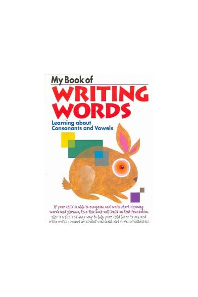 My Book of Writing Words: Consonants and Vowels