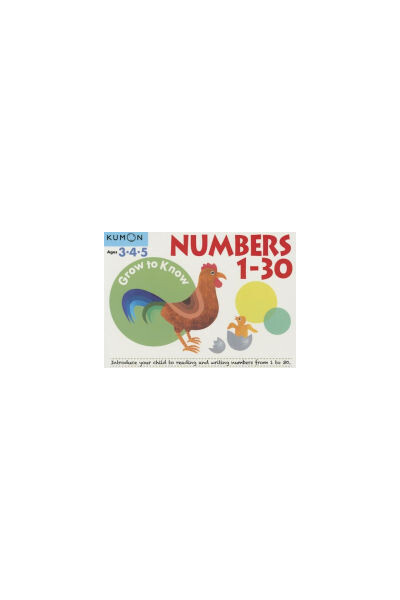Grow to Know Numbers 1-30: Ages 3-5