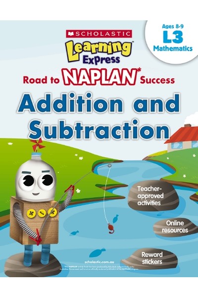Road to NAPLAN Success: Level 3 - Addition and Subtraction (Ages 8-9)