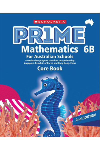 PRIME Mathematics for Australian Schools - Core Book 6B (Year 6) Second Edition