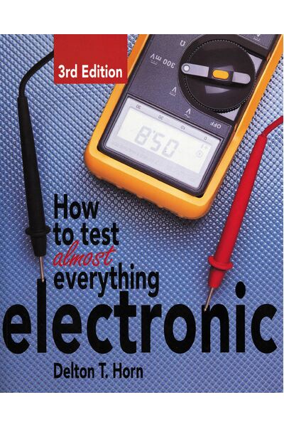 How to Test Almost Everything Electronic Book