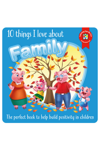 10 Things I Love About Family